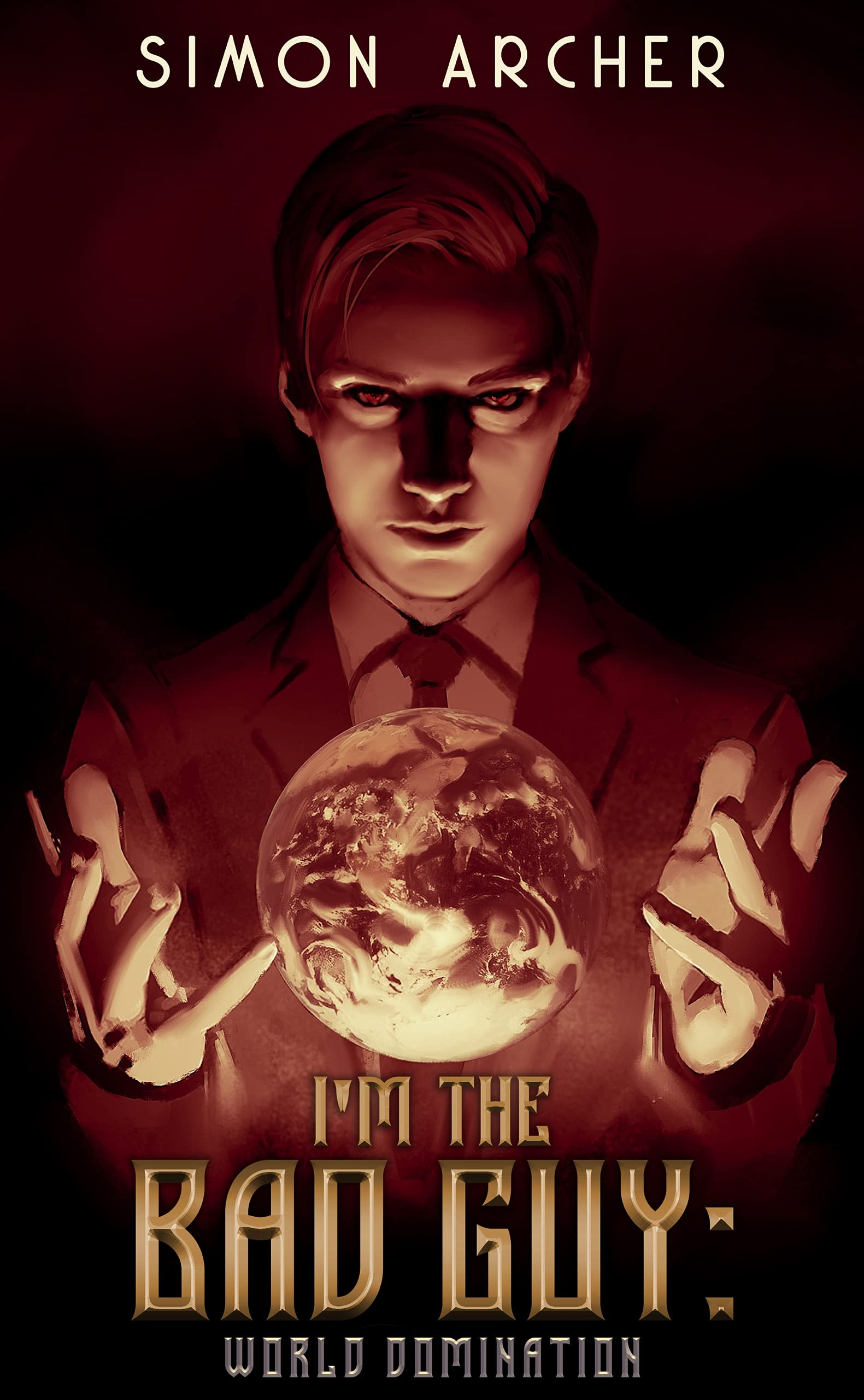 World Domination (I'm The Bad Guy #3)