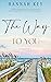 The Way to You