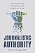 Journalistic Authority: Legitimating News in the Digital Era