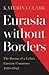 Eurasia without Borders: The Dream of a Leftist Literary Commons, 1919–1943