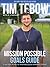 Mission Possible Goals Guide: A 40-Day Plan to Making Each Moment Count