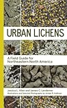 Urban Lichens by Jessica L Allen
