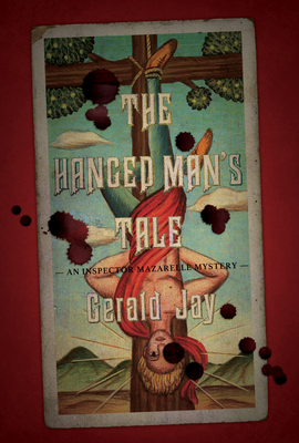 The Hanged Man's Tale (Inspector Mazarelle Mystery #2)