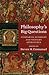 Philosophy's Big Questions: Comparing Buddhist and Western Approaches