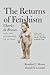 The Returns of Fetishism: Charles de Brosses and the Afterlives of an Idea