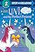 Uni and the Perfect Present (Uni the Unicorn) (Step into Reading)