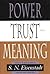 Power, Trust, and Meaning: Essays in Sociological Theory and Analysis
