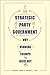 Strategic Party Government:...