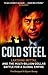 Cold Steel: Lakshmi Mittal ...