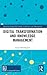 Digital Transformation and Knowledge Management (Routledge-Giappichelli Studies in Business and Management)