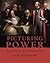 Picturing Power by Karl Kusserow