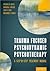 Trauma Focused Psychodynamic Psychotherapy by Busch