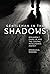 Gentleman in the Shadow: Be...