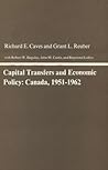Capital Transfers and Economic Policy: Canada, 1951–1962 (Harvard Economic Studies)