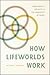 How Lifeworlds Work: Emotionality, Sociality, and the Ambiguity of Being