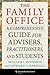 The Family Office: A Comprehensive Guide for Advisers, Practitioners, and Students (Heilbrunn Center for Graham & Dodd Investing Series)