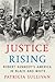 Justice Rising by Patricia Sullivan