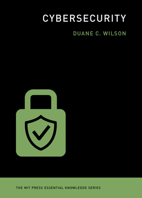 Cybersecurity (The MIT Press Essential Knowledge series)