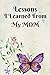 Lessons I Learned From My M...