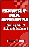 Mediumship Made S...