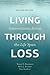 Living Through Loss: Interventions Across the Life Span