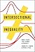 Intersectional Inequality: Race, Class, Test Scores, and Poverty