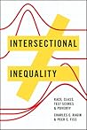 Intersectional Inequality: Race, Class, Test Scores, and Poverty