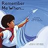 Remember Me When...: Creating Memories to Last a Lifetime