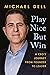 Play Nice But Win by Michael Dell Play Nice But Win by Michael Dell
