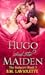 Hugo and the Maiden (The Seducers, #3)