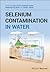 Selenium Contamination in Water