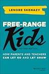 Free-Range Kids: ...