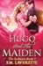 Hugo and the Maiden (The Seducers, #3)