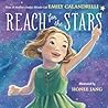 Reach for the Stars by Emily Calandrelli