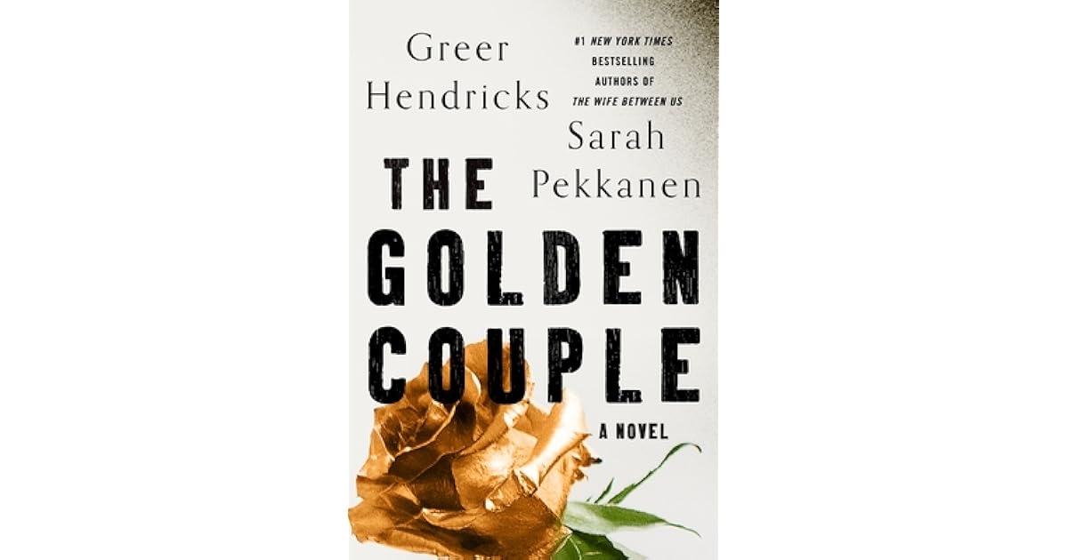 Book Giveaway For The Golden Couple By Greer Hendricks Aug 23 Sep 06 2021