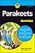 Parakeets For Dummies (For Dummies (Pets))