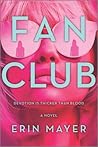 Fan Club by Erin Mayer