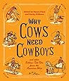 Why Cows Need Cow...