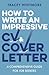 How to Write an Impressive CV and Cover Letter by Tracey Whitmore