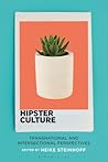 Hipster Culture by Heike Steinhoff