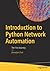 Introduction to Python Network Automation: The First Journey