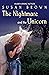 The Nightmare and the Unicorn by Susan Brown