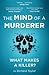 The Mind of a Murderer