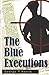 The Blue Executions (Keegan Trilogy)