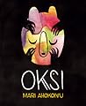 Oksi by Mari Ahokoivu