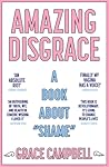 Amazing Disgrace:...