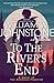 To the River's End