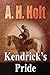 Kendrick's Pride by Anne Haw Holt