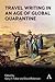 Travel Writing in an Age of Global Quarantine (Anthem Studies in Travel)
