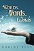 Words, Words, Words by Robert West